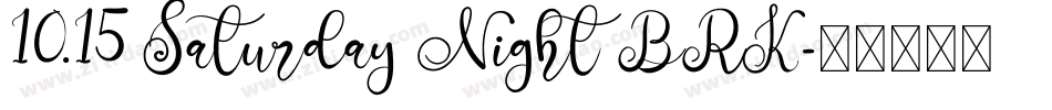10.15 Saturday Night BRK字体转换